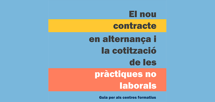 Guia Nous Contractes Formatius i Cotització de pràctiques per a centres formatius