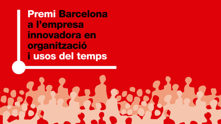 Convocatòria de l’11a edició del Premi Barcelona a l’Empresa Innovadora en Organització i Usos del T
