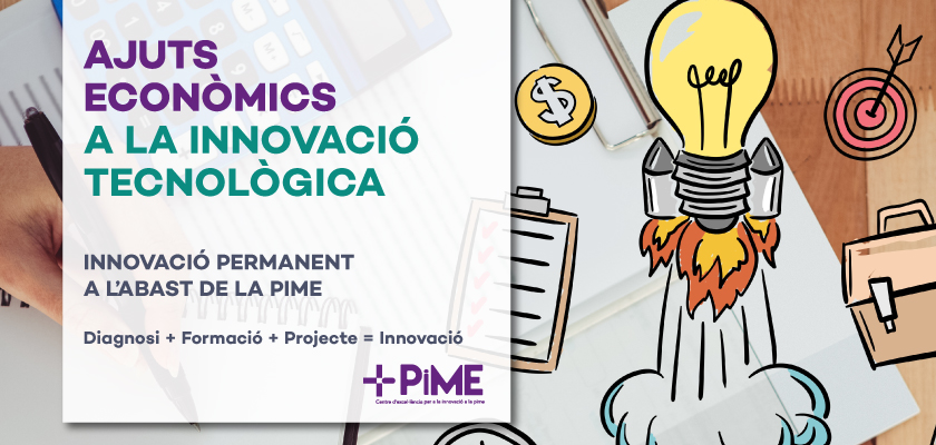 PIMEC i Eurecat cofinançaran projectes d’innovació a través del programa +PIME